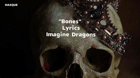 Bones Lyrics Imagine Dragons Youtube