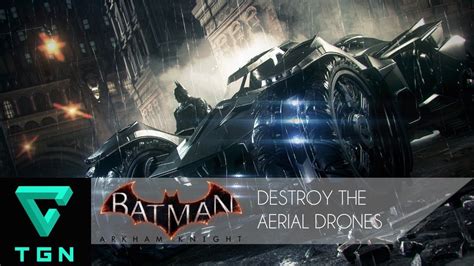 Batman Arkham Knight Destroy The Aerial Drones Youtube