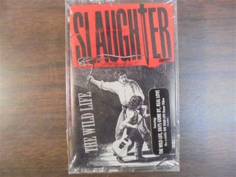Slaughter The Wild Life Cassette Tape 1992 F4 21911 Chrysalis For Sale