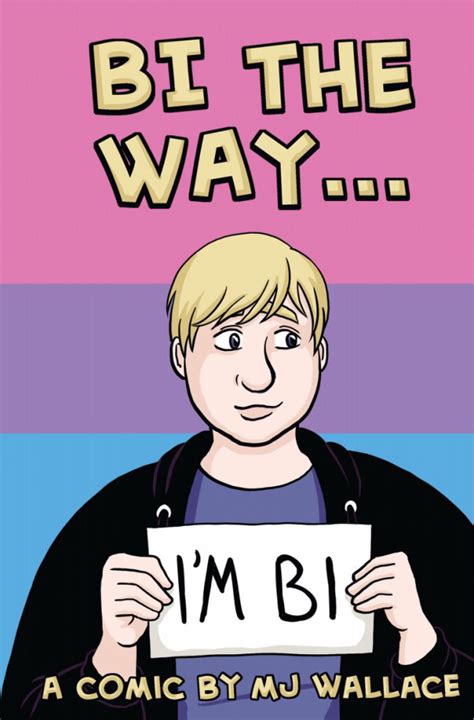 bi the way m j wallace s personal account of coming out as bisexual is a welcoming journey of