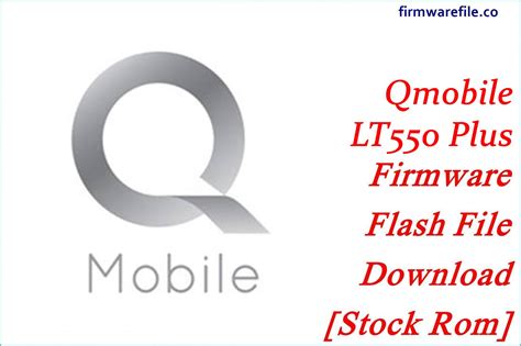 Qmobile Lt550 Plus Firmware Flash File Download Stock Rom