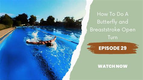 How To Do A Butterfly And Breaststroke Open Turn Youtube