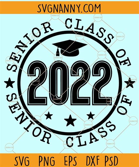 Senior Class Of 2022 Svg 2022 Graduation Cap Svg Class Of 2022 Svg