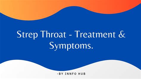 Strep Throat Preventionsymptoms And Home Remedies