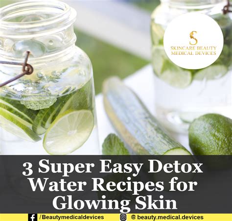 3 Super Easy Detox Water Recipes For Glowing Skin