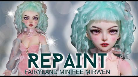 Repaint Fairyland Minifee Mirwen Bjd Faceup Ooak Custom Doll Tutorial