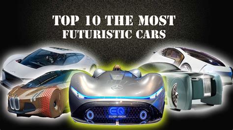 Top Ten The Most Futuristic Cars Youtube