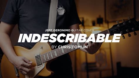 Indescribable Chris Tomlin Guitar Cover Youtube