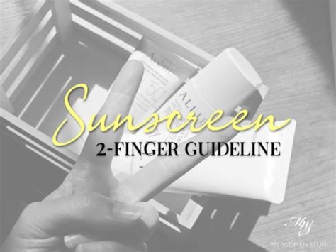 Sunscreen Tip The 2 Finger Guideline To Using Enough Sunscreen