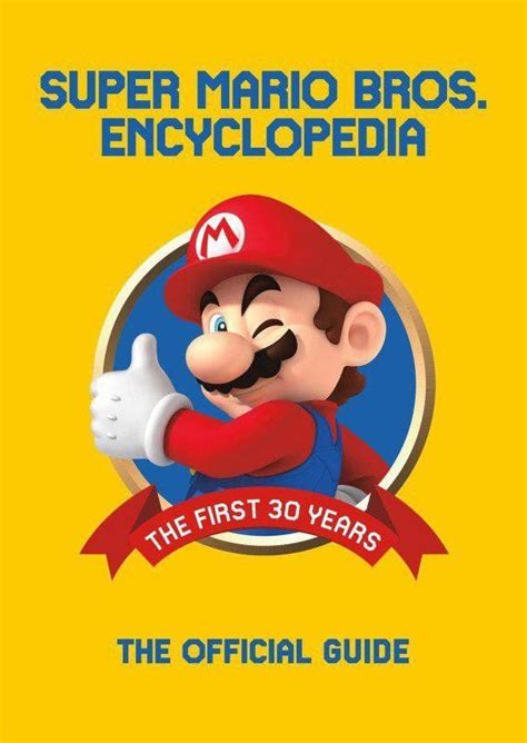 Купить Super Mario Encyclopedia The Official Guide To The First 30