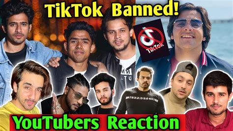 Youtubers Reaction On Tik Tok Ban Youtube
