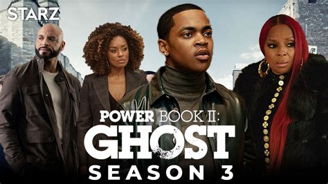 Power Book Ii Ghost Season Release Date Trailer Episode Promo Cast Filming Details