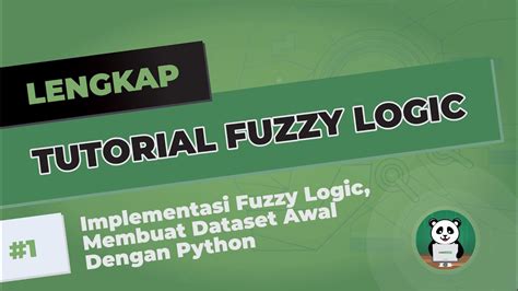 Belajar Fuzzy Logic Implementasi Fuzzy Logic Membuat Dataset Awal