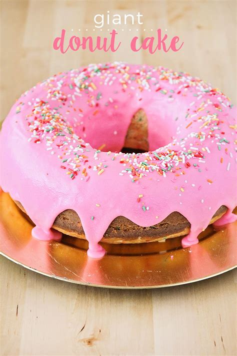This Giant Donut Cake Is Super Easy To Make And So Fun Too Perfect