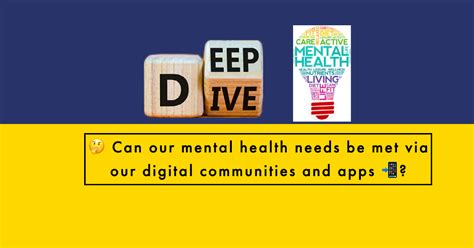 🤔 Can Our Mental Health Needs Be Met Via Our Digital Communities And