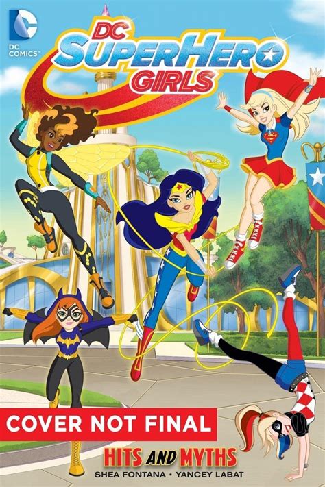 Dc Super Hero Girls Hits And Myths Dc Super Hero Girls