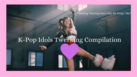 K Pop Idols Twerking Compilation YouTube