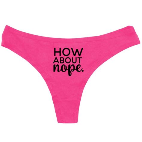 How About Nope Thong Funny Thong Bridal Shower T Etsy