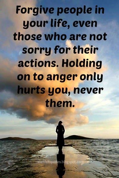 Forgive People In Your Life Even Those Who Are Not Sorry
