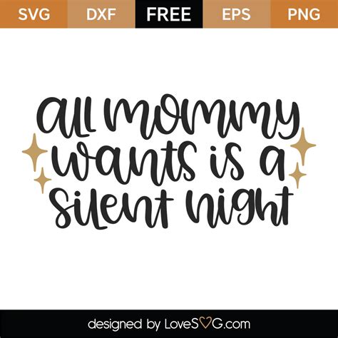 Free All Mommy Wants Is A Silent Night Svg Cut File Lovesvg Com