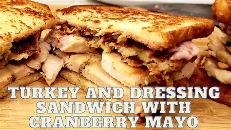 Turkey And Dressing Sandwich YouTube