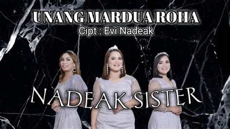 Lagu Batak Terbaru 2020 Unang Mardua Roha Nadeak Sister Official Music Video Youtube