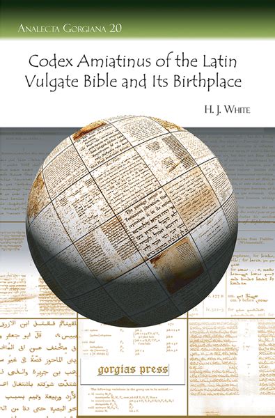 Gorgias Press Codex Amiatinus Of The Latin Vulgate Bible And Its