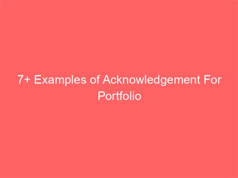 7 Examples Of Acknowledgement For Portfolio Samples And Examples