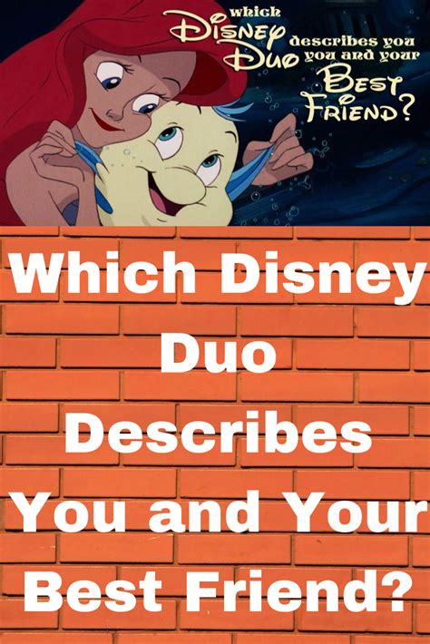 Which Disney Duo Describes You And Your Best Friend Friends Characters