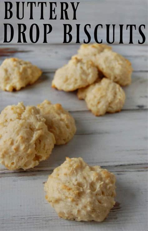 buttery drop biscuits drop biscuits easy drop biscuits real food recipes