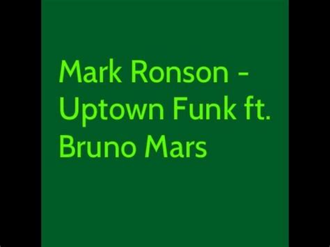 Uptown funk you up , uptown funk you up ( say whaa ?!) Mark Ronson - Uptown Funk ft. Bruno Mars - YouTube