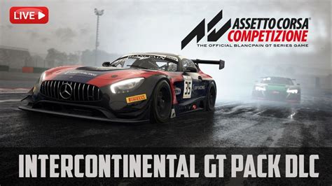 Intercontinental Gt Pack Dlc Assetto Corsa Competizione Youtube