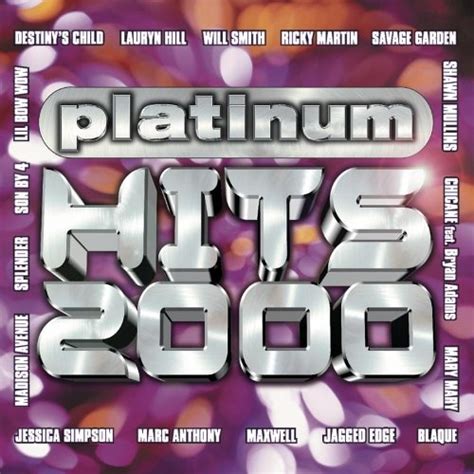 Platinum Hits 2000 Various Artists Songs Reviews Credits Allmusic