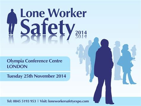 Lone Worker Safety Conference 2014 Olympia London Tuesday 25th