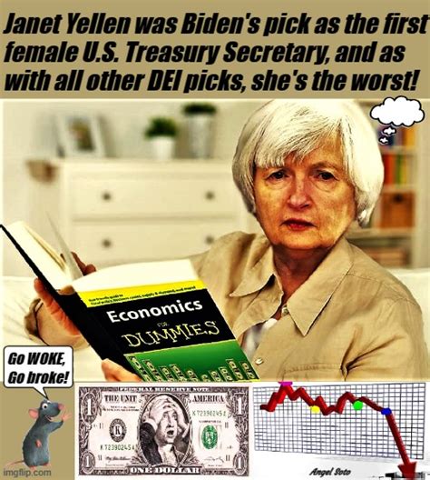Treasure Secretary Is Clueless And Destroying The Dollar Imgflip