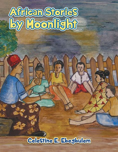 african stories by moonlight english edition ebook ebegbulem celestine e amazon fr
