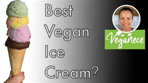 What Is The Best Vegan Ice Cream Youtube