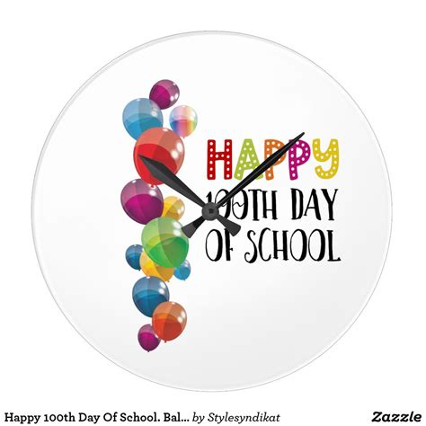 Happy 100th Day Of School Balloons Large Clock Large Clock 100 Days