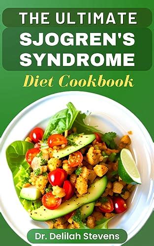 The Ultimate Sjogrens Syndrome Diet Cookbook Healthy Recipes Approach