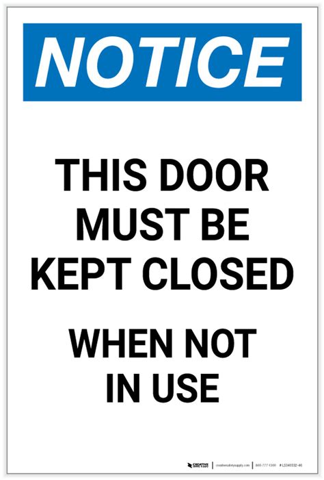 Notice This Door Must Be Kept Closed When Not In Use Portrait Label