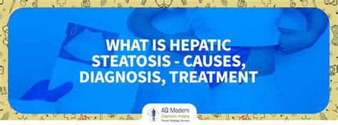 What Is Hepatic Steatosis Causes Diagnosis Treatment Aqmdi