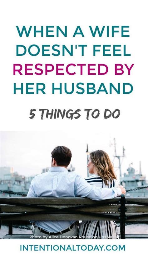 Husband Doesnt Respect Me 5 Things You Should Do Respect Your Wife