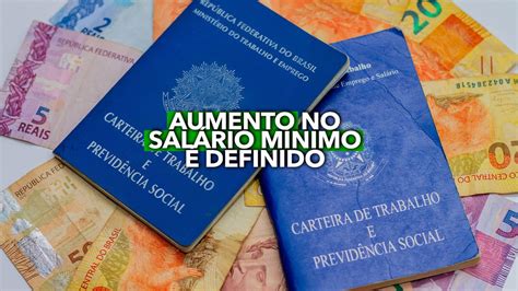 Porcentagem de AUMENTO no salário mínimo é definida confira a previsão