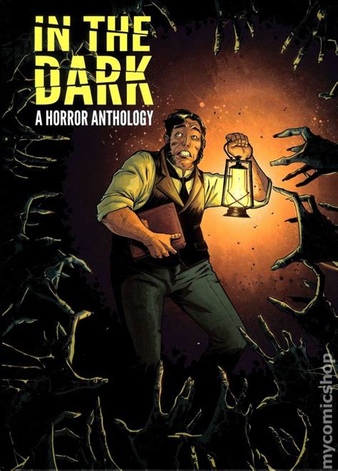 In The Dark Hc 2014 Idw A Horror Anthology Comic Books