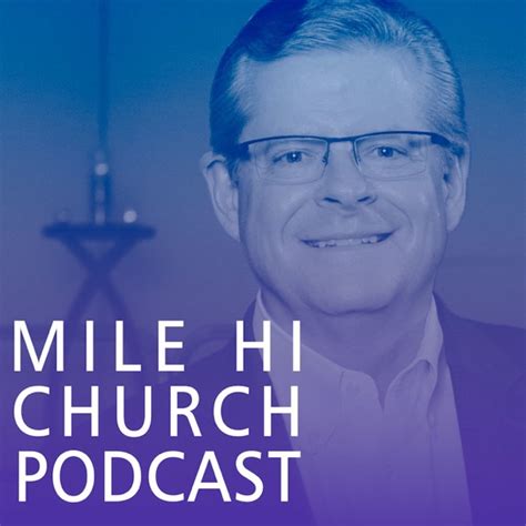 Mile Hi Church Podcast By Mile Hi Church On Apple Podcasts
