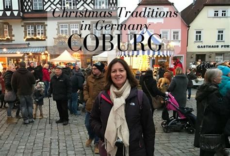 Coburg Christmas Traditions In Germany Heather On Her Travels