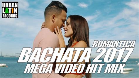 Bachata 2017 Mix Romantica Mega Video Hit Mix 1h Romeo Santos