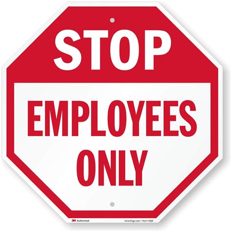 Smartsign Stop Employees Only Sign 18 X 18 3m