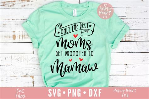 Only The Best Moms Get Promoted To Mamaw Svg Grandma Svg Etsy