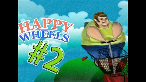 Happy Wheels 2 Youtube